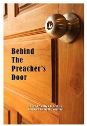 Behind The Preacher's Door (ISBN: 9780982137680)