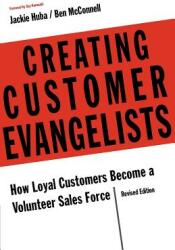 Creating Customer Evangelists (ISBN: 9780988195400)