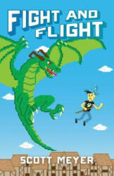 Fight and Flight - Scott Meyer (ISBN: 9780986239977)