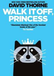 Walk It Off Princess (ISBN: 9780988689589)