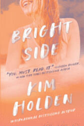 Bright Side - Kim Holden, Monica Parpal (ISBN: 9780991140237)