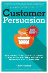 Customer Persuasion - Chloe Thomas (ISBN: 9780992661274)