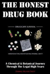 The Honest Drug Book: A Chemical & Botanical Journey Through the Legal High Years - Dominic Milton Trott (ISBN: 9780995593602)