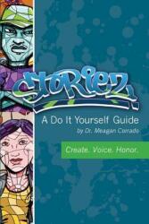 Storiez a Do It Yourself Guide (ISBN: 9780997004946)