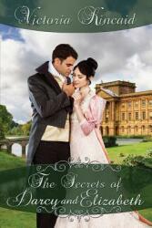 The Secrets of Darcy and Elizabeth: A Pride and Prejudice Variation (ISBN: 9780997553000)