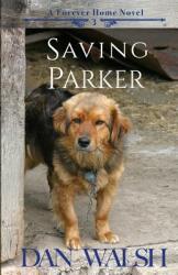 Saving Parker (ISBN: 9780997983722)