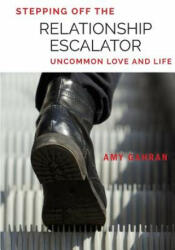 Stepping Off the Relationship Escalator - Amy Gahran (ISBN: 9780998647012)