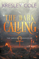 The Dark Calling - Kresley Cole (ISBN: 9780998141411)