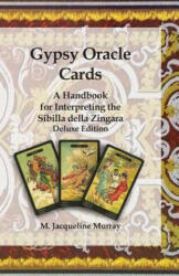 Gypsy Oracle Cards - M Jacqueline Murray (ISBN: 9780999149300)