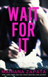 Wait For It - Mariana Zapata (ISBN: 9780990429258)
