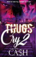 Thugs Cry 2 (ISBN: 9780990428046)
