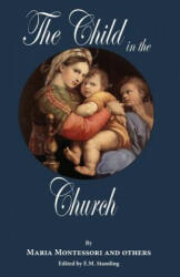 The Child in the Church - E M Standing (ISBN: 9780999170625)