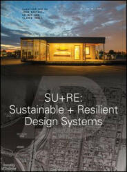 Sustainable + Resilient Design Systems - John Nastasi, Ed May, Clarke Snell (ISBN: 9781119379515)