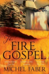 Fire Gospel - Michel Faber (2009)