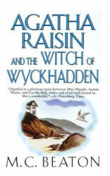 Agatha Raisin and the Witch of Wyckhadden - M C Beaton (ISBN: 9781250025616)
