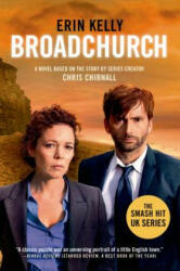 Broadchurch - Erin Kelly, Chris Chibnall (ISBN: 9781250067975)