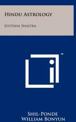 Hindu Astrology: Joytisha Shastra (ISBN: 9781258167936)