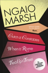 Clutch of Constables / When in Rome / Tied Up In Tinsel - Ngaio Marsh (2010)