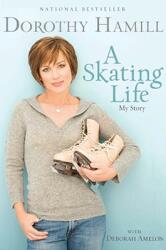 A Skating Life: My Story (ISBN: 9781401309626)