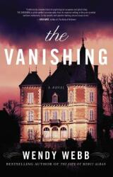 The Vanishing - Wendy Webb (ISBN: 9781401341947)