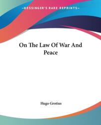 On The Law Of War And Peace (ISBN: 9781419138751)