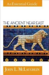 The Ancient Near East: An Essential Guide (ISBN: 9781426753275)