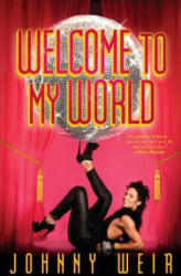 Welcome to My World - Johnny Weir, Weir (ISBN: 9781451611342)