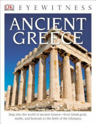 Dk Eyewitness Ancient Greece - Anne Pearson (ISBN: 9781465420497)