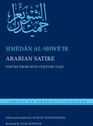 Arabian Satire: Poetry from 18th-Century Najd (ISBN: 9781479878062)