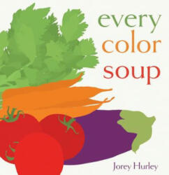 Every Color Soup (ISBN: 9781481469999)
