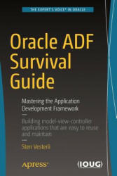 Oracle ADF Survival Guide - Sten Vesterli (ISBN: 9781484228197)
