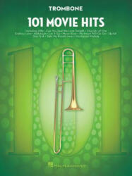 101 Movie Hits for Trombone - Hal Leonard Publishing Corporation (ISBN: 9781495060694)