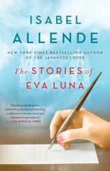 The Stories of Eva Luna - Isabel Allende, Margaret Sayers Peden (ISBN: 9781501117138)