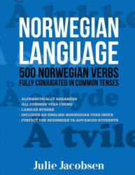 Norwegian Language: 500 Norwegian Verbs Fully Conjugated in Common Tenses (ISBN: 9781519692917)