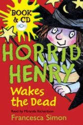 Horrid Henry Wakes The Dead - Francesca Simon (2009)