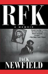RFK: A Memoir - Jack Newfield (ISBN: 9781560255314)