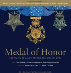 Medal of Honor, Revised & Updated Third Edition: Portraits of Valor Beyond the Call of Duty - Peter Collier, Nick Del Calzo (ISBN: 9781579657468)