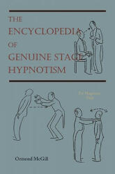 Encyclopedia of Genuine Stage Hypnotism - McGill, Dr Ormond, PhD (ISBN: 9781578988716)
