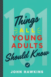 101 Things All Young Adults Should Know (ISBN: 9781632991331)
