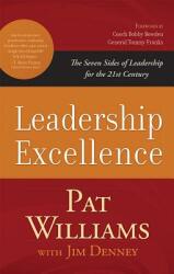 Leadership Excellence: The Seven Sides of Leadership for the 21st Century (ISBN: 9781642250114)