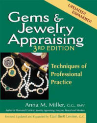 Gems & Jewelry Appraising (3rd Edition) - Anna M. Miller, Gail Brett Levine (ISBN: 9781683360742)