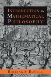 Introduction to Mathematical Philosophy - Bertrand Russell (ISBN: 9781684221448)
