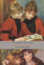 Complete Little Women - Louisa May Alcott (ISBN: 9781781397657)
