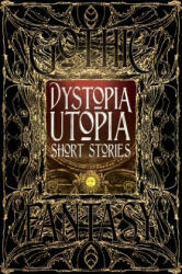 Dystopia Utopia Short Stories - Flame Tree (ISBN: 9781783619986)