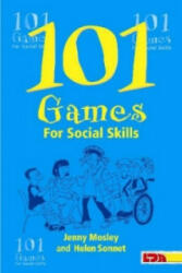 101 Games for Social Skills - Jenny Mosley (2003)