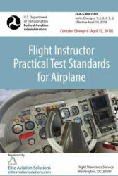 Flight Instructor Practical Test Standards For Airplane (ISBN: 9781939878113)