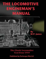 The Locomotive Engineman's Manual (ISBN: 9781940453378)