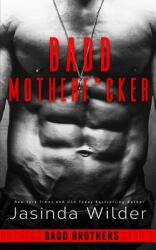 Badd Motherf*cker (ISBN: 9781941098547)
