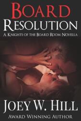Board Resolution: A Knights of the Board Room Novella (ISBN: 9781942122425)