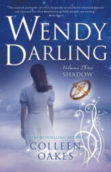 Wendy Darling - Colleen Oakes (ISBN: 9781943006168)
